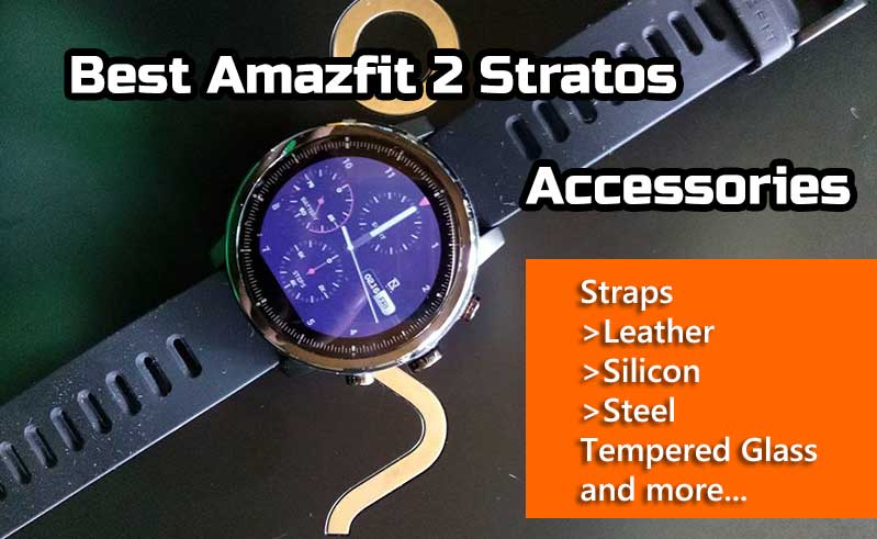 Bästa tillbehör till Amazfit 2 Stratos - skärmskydd, remmar, härdat glas etc.